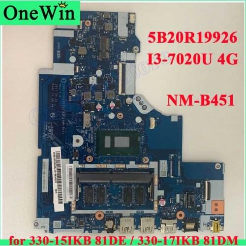 I3-7020U 4G for 330-15IKB 81DE / 330-17IKB 81DM Lenovo Ideapad Laptop Integrated Motherboard 100%Test NM-B451 5B20R19926 I3-8130