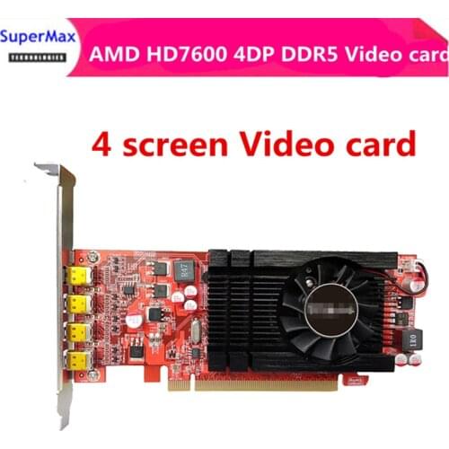 AMD HD7600 4DP DDR5 high speed video memory Multi screen office stocks futures exchange 4 screen video card