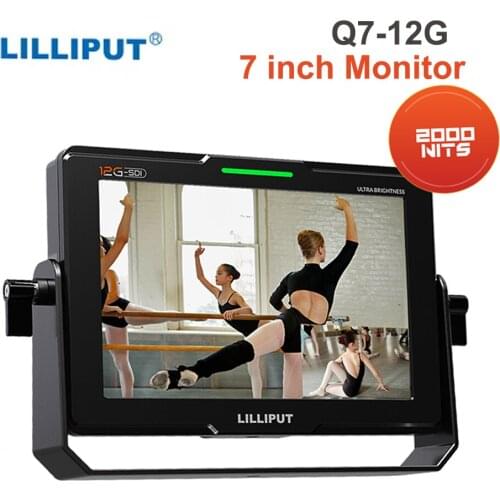 LILLIPUT Q7-12G On-Camera Monitor 7 inch 12G-SDI/HDMI 2000nits Ultra Brightness Broadcast Camera Field Monitor for DSLR SLR
