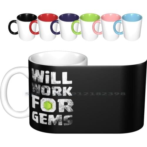 Will Work For Gems Funny Gift Ceramic Mugs Coffee Cups Milk Tea Mug Clans Clan Hog Rider Hog Rider Hog Rider Hog Rider Hog