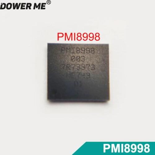 Dower Me For Xiaomi Mi6 Chipset For Galaxy S8 S8+ For Sony Xperia XZ Premium PMI8998 003 Power IC Chip