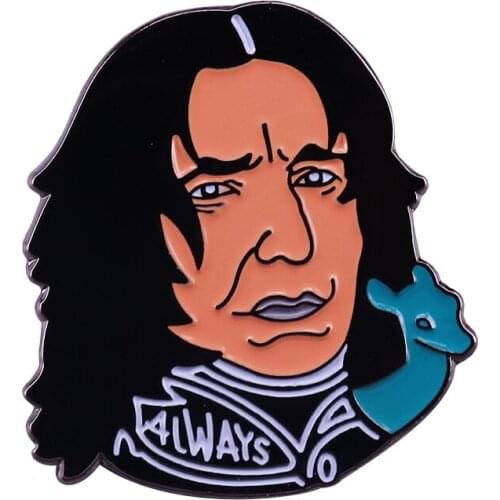 Severus Snape Always Pin a tribute toamazingly talented Alan Rickman and the fantastic journey you took us on as a story teller