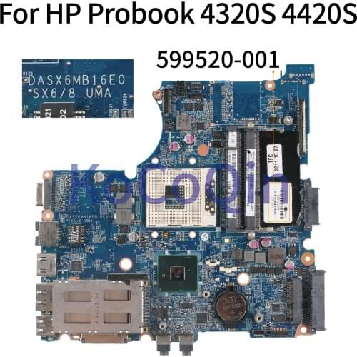 KoCoQin Laptop motherboard For HP Probook 4320S 4321S 4420S HM57 Mainboard 599520-001 599520-001 DASX6MB16E0 DDR3
