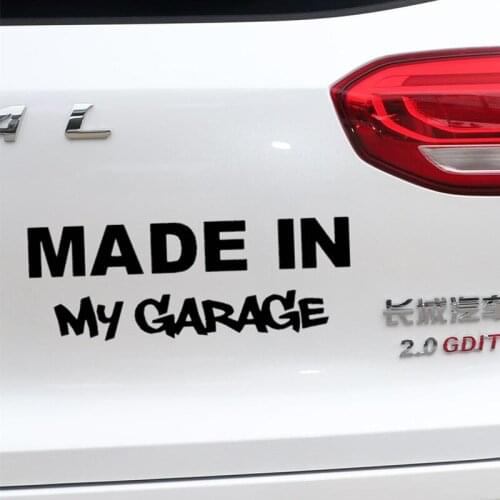Car Stickers MADE IN My Garage Funny Creative Decoraion Decals For Trunk Windshield Auto Tuning Stylng Vinyls D40