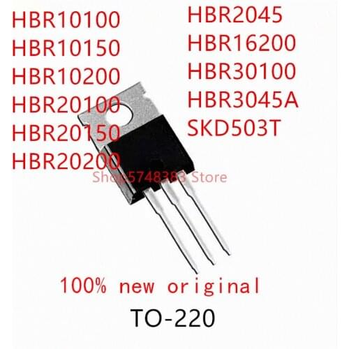 10PCS HBR10100 HBR10150 HBR10200 HBR20100 HBR20150 HBR20200 HBR2045 HBR16200 HBR30100 HBR3045A TO-220
