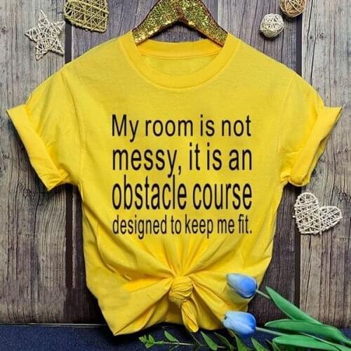 My room is not messy T-Shirt 100% Cotton funny tumblr hipster slogan Fashion vintage grunge unisex women casual tshirt top tee