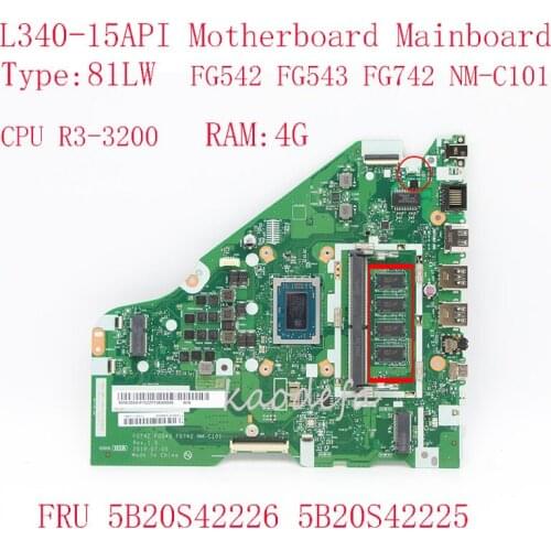 L340-15API Motherboard Mainboard For Ideapad L340-15API Laptop 81LW FG542 FG543 FG742 NM-C101 5B20S42226 5B20S42225 R3-3200 4G