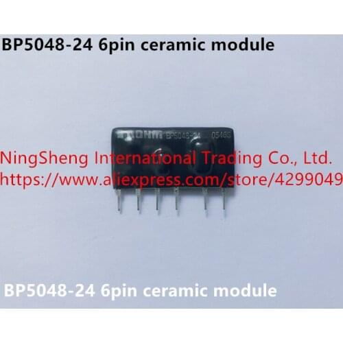 Hot sopt BP5048-24 6pin ceramic module quality assurance