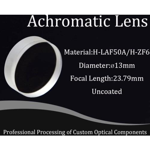 Glued Lens H-LAF50A/H-ZF6 Achromatic Optical Glass Lenses 13mm Diameter 23.79mm Focal Length Cemented Lens Coated 400-700nm