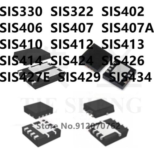 10PCS SIS330 SIS322 SIS402 SIS406 SIS407 SIS407A SIS410 SIS412 SIS413 SIS414 SIS424 SIS426 SIS427E SIS429 SIS434 IC