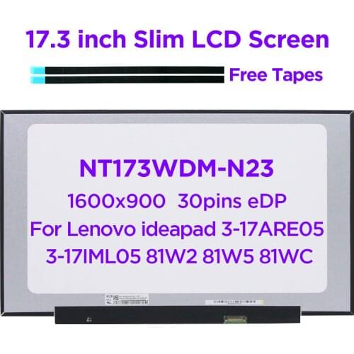 17.3" Laptop LCD Screen NT173WDM-N23 V8.0 Fit B173RTN03.0 for Lenovo ideapad 3-17ARE05 3-17IML05 81W2 81W5 81WC 1600x900 30pin