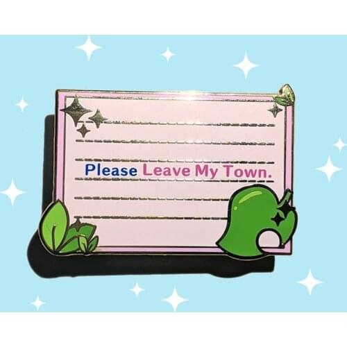 Please Leave My Town Hard Enamel Pin Kawaii Cartoons Green Leaf Brooch Jewelry Animal Crossings Video Game Fans Collect Badge