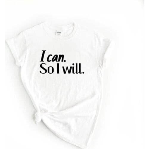 Skuggnas New Arrival I can So I Will Fashion Tumblr T-shirt Graphic Tee Gift for her Cute Shirt Short Sleeve Aesthetic Clothing