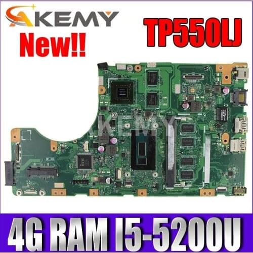 Akmey TP550LJ Motherboard W/ I5-5200CPU 4GB RAM GT920M/2G For ASUS TP550 TP550L TP550LD TP550LJ Laptop Mainboard LVDS