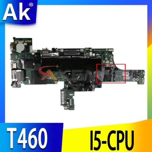 Akemy BT462 NM-A581 For Lenovo ThinkPad T460 Laptop Motherboard FRU 01AW336 01HW833 CPU I5 6300U DDR3 100% Test