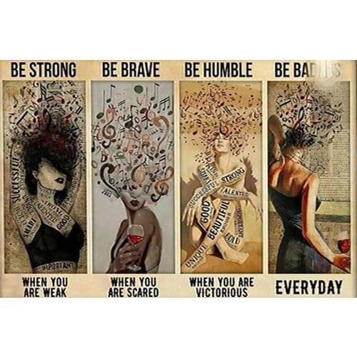Be Strong Be Brave Be Humble Be Badass Girls Woman Metal Tin Sign Retro Vintage Cottage Garden Restaurant Farm Coffee Shopping