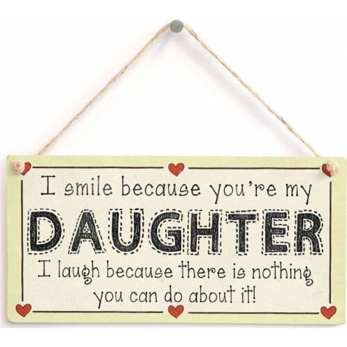 Meijiafei I smile because you're my Daughter I laugh because there is nothing you can do about it! - Mother Love Heart Sign