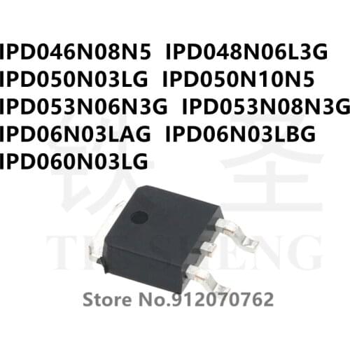 10PCS/LOT IPD046N08N5 IPD048N06L3G IPD050N03LG IPD050N10N5 IPD053N06N3G IPD053N08N3G IPD06N03LAG IPD06N03LBG IPD060N03LG TO-252