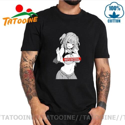 Tatooine Ahegao Anime Girl T shirt Waifu Material T-shirts Hentai Babe Japanese Gift Tee shirt Waifu Shirt Senpai T-shirt camisa
