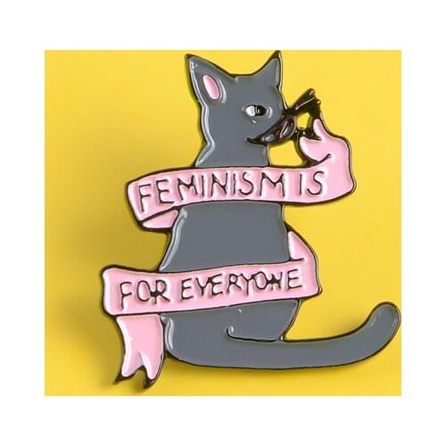 Feminism is for everyone enamel pin Cute cat quote brooch badge Denim jackets Shirt bag Lapel pin Animal jewelry women girl gift