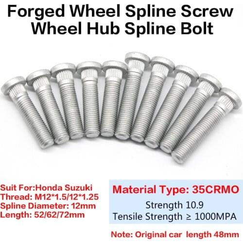 5/10/16/20Pieces Spline Diameter 12mm Forged Wheel Hub Spline Bolt Screw length 52/62/72mm Suit for Honda Suzuki M12x1.5 12x1.25