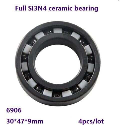 4pcs/lot 6906 Full SI3N4 ceramic bearing deep groove ball bearing 30*47*9mm High quality Full Ceramic bearings silicon 30×47×9mm