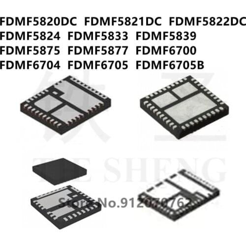 10PCS/LOT FDMF5820DC FDMF5821DC FDMF5822DC FDMF5824 FDMF5833 FDMF5839 FDMF5875 FDMF5877 FDMF6700 FDMF6704 FDMF6705 FDMF6705B IC