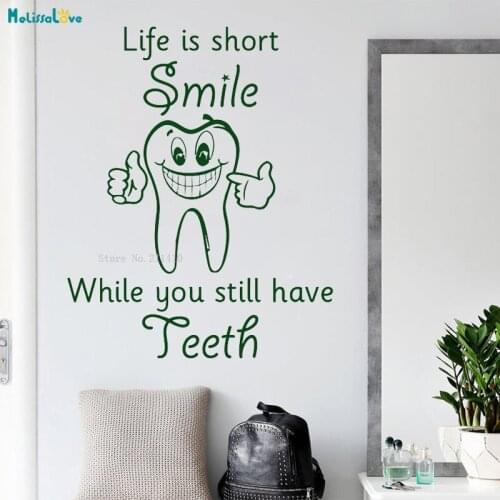 Dental Clinic Quote Wall Sticker Life is Short Smile While You Still Have Teeth Bathroom Window Decor Dentist Art Murals YT2103