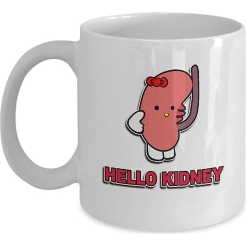 Coffee Mug - Hello Kidney - Anatomical Gifts - 11 Oz Ceramic Cup