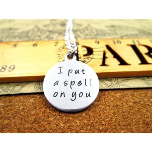 3pcs/lot Fashion stainless steel necklace "I put a spell on you" Charms Pendant necklace Jewelry Gift more style for choosing