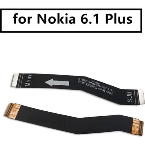For Nokia 6.1 plus Mainboard Flex Cable Logic Main Board Motherboard Connect LCD Flex Cable Ribbon Repair Spare Parts