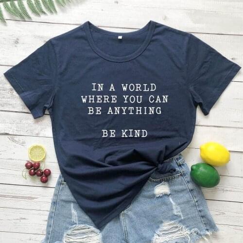 In a world you can be anything be kind religion women unisex religion Christianity slogan quote tees vintage street style tops