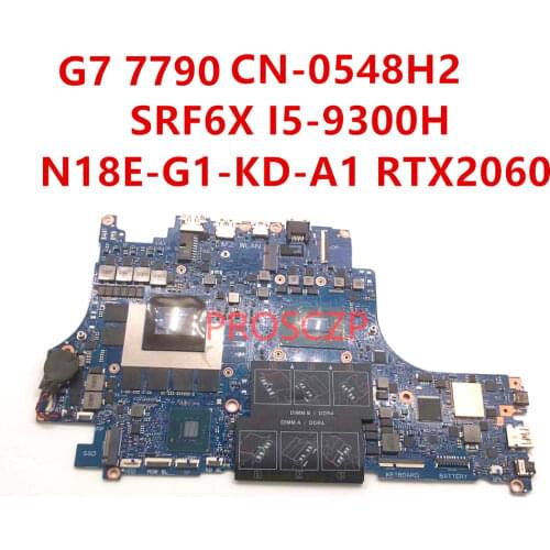 FOR DELL G7 7790 CN-0548H2 0548H2 548H2 Laptop motherboard SRF6X I5-9300H CPU with RTX2060 100% working well