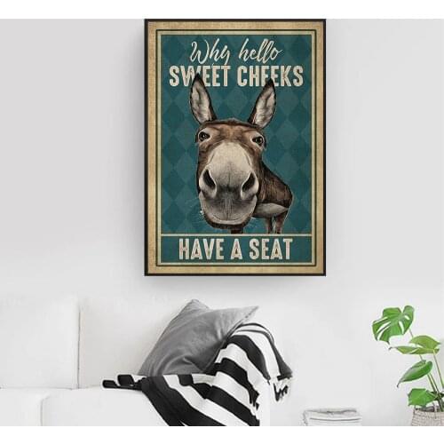 Funny Donkey Why Hello Sweet Cheeks Have A Seat Quote Canvas Painting Vintage Posters and Prints Wall Pictures for Living Room