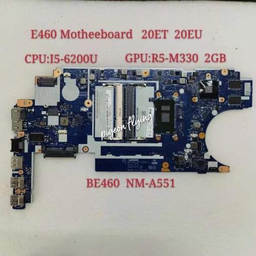 BE460 NM-A551 for Lenovo Thinkpad E460 Mainboard Motheboard CPU I5-6200U GPU R5-M330 2GB 100% Test Ok