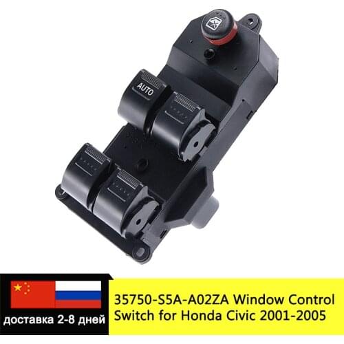 35750-S5A-A02ZA 35750S5AA02ZA Electric Power Master Window Lifter Switch Panel Regulator Button for Honda Civic CR-V 2001-2005