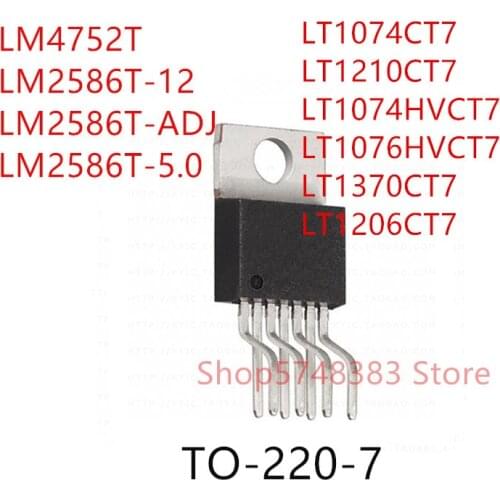 10PCS LM4752T LM2586T-12 LM2586T-ADJ LM2586T-5.0 LT1074CT7 LT1210CT7 LT1074HVCT7 LT1076HVCT7 LT1206CT7 TO-220-7