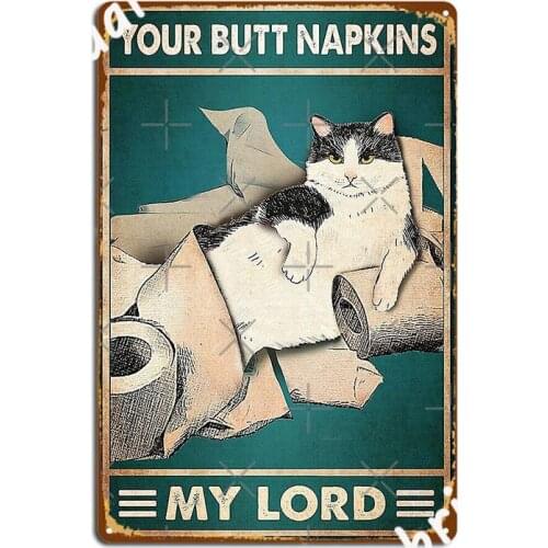 Your Butt Napkins My Lord Retro Metal Plaque Poster Wall Mural Bar Cave Plaques Designing Tin Sign Poster