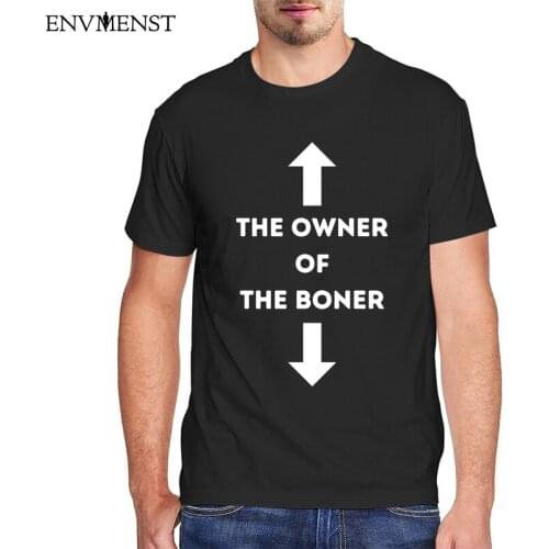 The Owner Of The Boner T-Shirt Men Clothing Summer Casual Mens Tops Harajuku Male T Shirt Vintage 100% Cotton Short Sleeve Tees