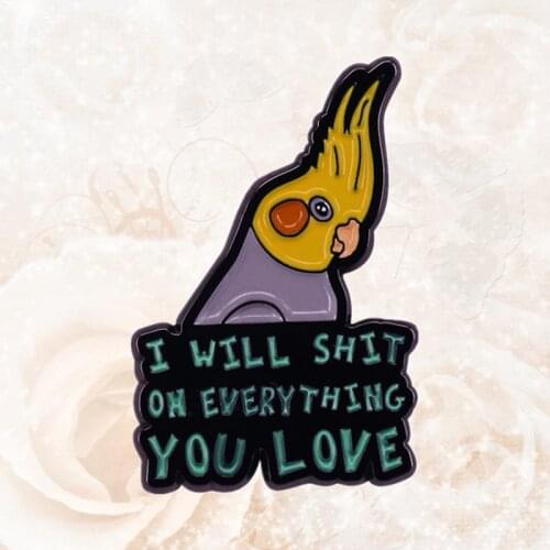 Lutino cockatiel funny parrots memes poop on everything enamel pin Cockatoo weiro bird quarrion brooch jewelry