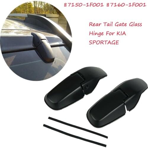87150-1F001 87160-1F001 For Kia Sportage 2005 2006 ~2010 Car Rear Window Lift Gate Glass Tailgate Glass Hinge Left Right Kit