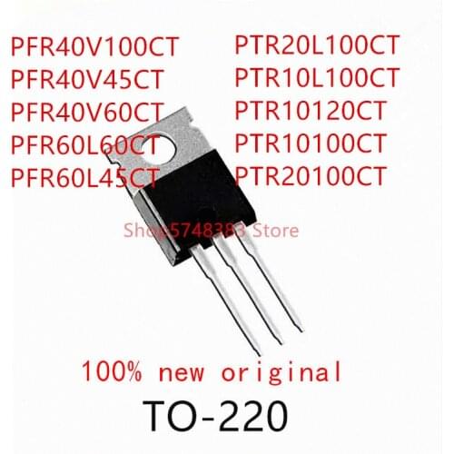 10PCS PFR40V100CT PFR40V45CT PFR40V60CT PFR60L60CT PFR60L45CT PTR10L100CT PTR10120CT PTR10100CT PTR20100CT PTR20L100CT TO-220