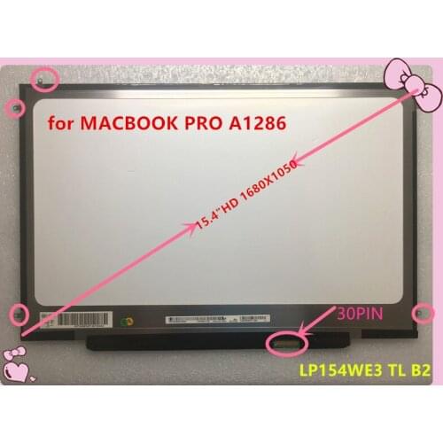 FREE SHIP LP154WE3 A2 B2 FIT LP154WP4-TLA1 LTN154BT08 N154C6-L04 LP154WP3 For Macbook Unibody Pro 15'' A1286 LCD matrix screen