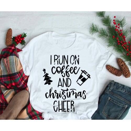 I Run on Coffee & Christmas Cheer Funny Female Clothing Cotton Crew Neck Women Red Tshirt Fashion Harajuku Short Sleeve Top Tees