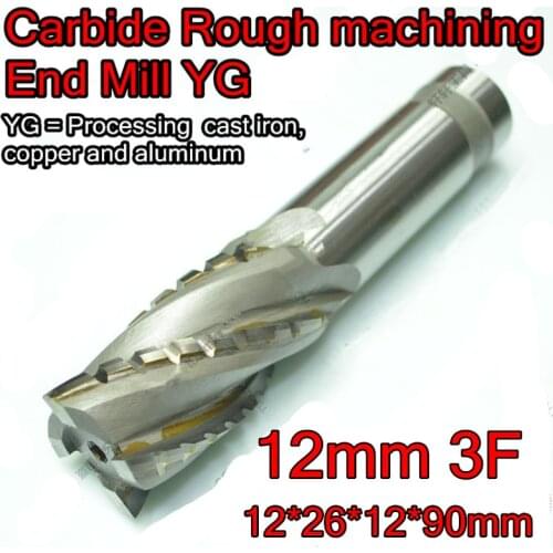 12*26*12*90mm 3F 12mm petiole YG Carbide Rough machining End Mill Processing cast iron, copper and aluminum Free shipping
