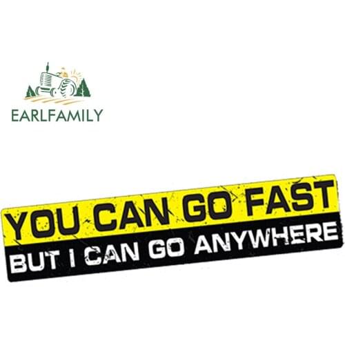 EARLFAMILY 15cm x 3cm Car Styling Waterproof I Go Anywhere Decal Sticker Vinyl Funny 4x4 Wrangler Offroad 4wd Funny Car Sticker