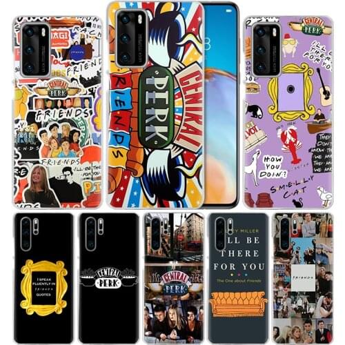Together Friends TV Show Case For Huawei P20 P40 Lite E P30 + P Smart Z Plus 2019 Mate 10 20 Pro Hard PC Fundas Bags Cover
