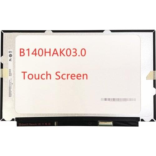 14.0" Laptop LCD Touch screen B140HAK03.0 B140HAK03 FHD 1920*1080 EDP 40 PIN Dispplay Matrix panel replacement