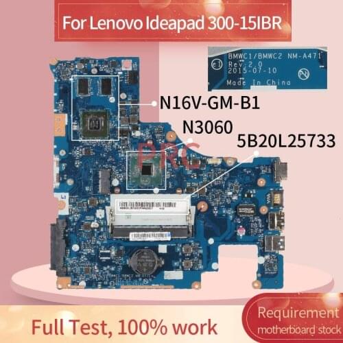 5B20L25733 For Lenovo Ideapad 300-15IBR N3060 Notebook Mainboard NM-A471 N16V-GM-B1 DDR3 Laptop motherboard