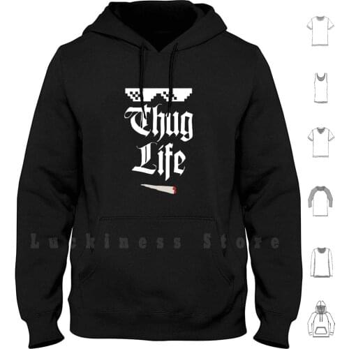 Thug Life Meme Hoodie Long Sleeve Meme Creative Vector Graphic Logo Fun Joy Feeling Cheerful Smile Joke Funny Laugh